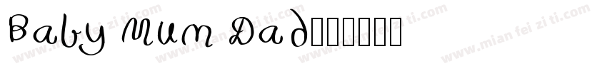 Baby Mum Dad字体转换